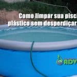 Como limpar piscina de plástico sem desperdiçar água
